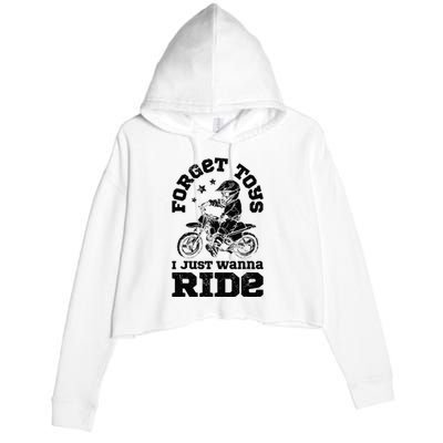 Forget Toys I Just Wanna Ride Dirt Bike Rider Motocross Crop Fleece Hoodie