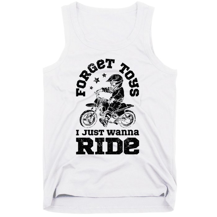 Forget Toys I Just Wanna Ride Dirt Bike Rider Motocross Tank Top