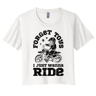 Forget Toys I Just Wanna Ride Dirt Bike Rider Motocross Women's Crop Top Tee