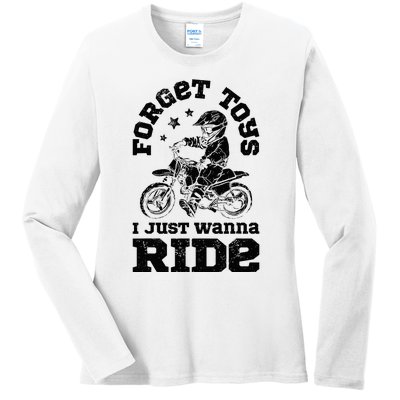 Forget Toys I Just Wanna Ride Dirt Bike Rider Motocross Ladies Long Sleeve Shirt