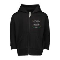 Funny This Is My It's Too Hot For Ugly Christmas Sweaters  Toddler Zip Fleece Hoodie