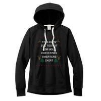 Funny This Is My It's Too Hot For Ugly Christmas Sweaters  Women's Fleece Hoodie