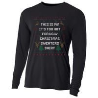 Funny This Is My It's Too Hot For Ugly Christmas Sweaters  Cooling Performance Long Sleeve Crew