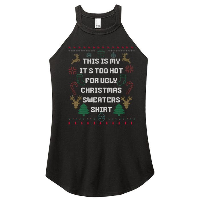 Funny This Is My It's Too Hot For Ugly Christmas Sweaters  Women's Perfect Tri Rocker Tank