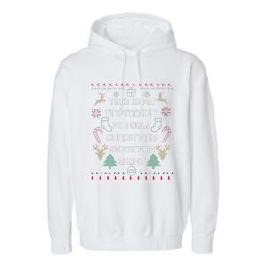 Funny This Is My It's Too Hot For Ugly Christmas Sweaters  Garment-Dyed Fleece Hoodie