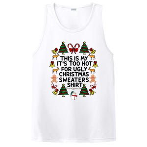 Funny This Is My ItS Too Hot For Ugly Christmas Sweaters PosiCharge Competitor Tank