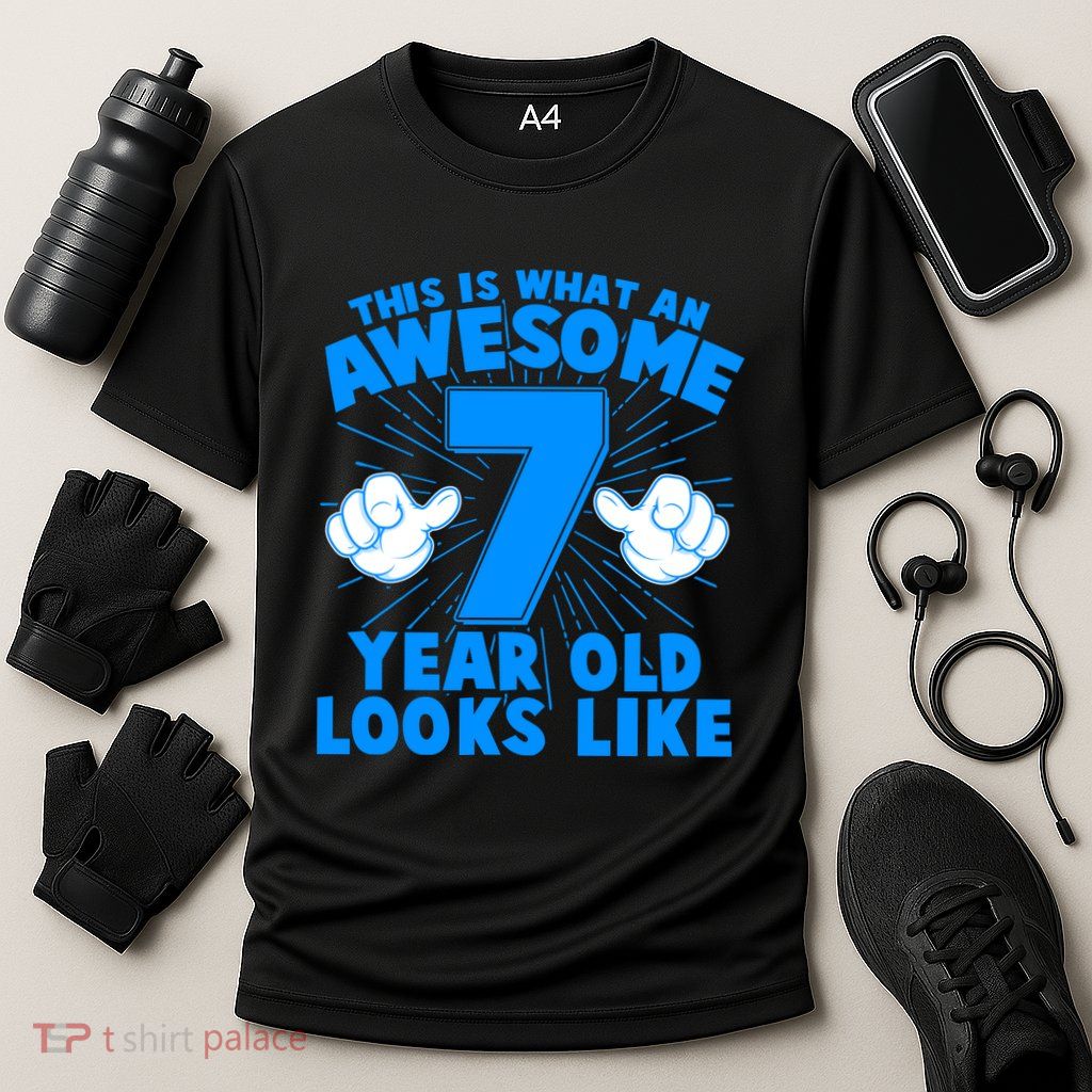 Funny This Is What An Awesome 7 Year Old Looks Like Birthday Performance Shirt