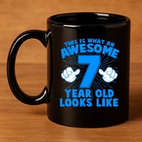 Funny This Is What An Awesome 7 Year Old Looks Like Birthday 11oz C Handle Ceramic Mug