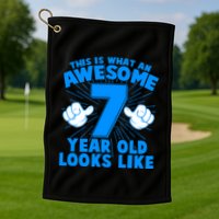 Funny This Is What An Awesome 7 Year Old Looks Like Birthday Golf Towel