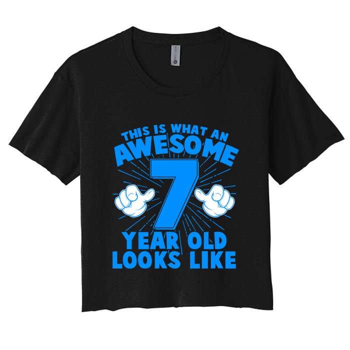 Funny This Is What An Awesome 7 Year Old Looks Like Birthday Crop Top