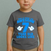 Funny This Is What An Awesome 7 Year Old Looks Like Birthday Toddler T-Shirt