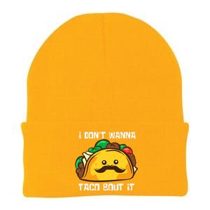 Funny Tacos I DonT Wanna Taco Bout It Mexican Food Knit Cap Winter Beanie