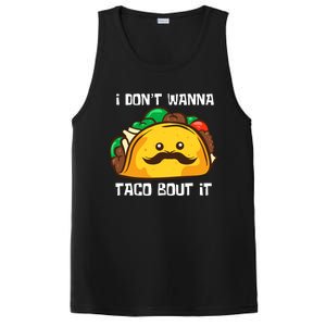 Funny Tacos I DonT Wanna Taco Bout It Mexican Food PosiCharge Competitor Tank