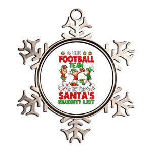 Football Team Is On SantaS Xmas Naughty List Player Elf Gift Metallic Star Ornament