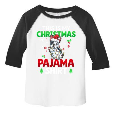 Funny This Is My Christmas French Bulldog Pajama Funny Gift Xmas Gift Toddler Fine Jersey T-Shirt