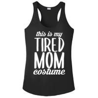 Funny This Is My Tired Mom Costume Halloween Ladies PosiCharge Competitor Racerback Tank