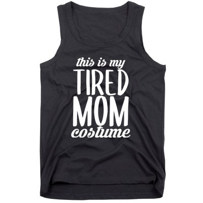 Funny This Is My Tired Mom Costume Halloween Tank Top