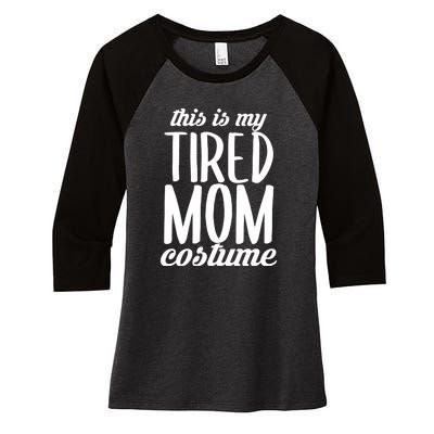 Funny This Is My Tired Mom Costume Halloween Women's Tri-Blend 3/4-Sleeve Raglan Shirt