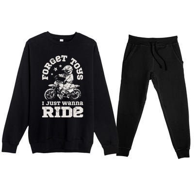 Forget Toys I Just Wanna Ride Dirt Bike Rider Motocross Premium Crewneck Sweatsuit Set