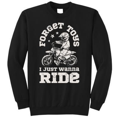 Forget Toys I Just Wanna Ride Dirt Bike Rider Motocross Tall Sweatshirt