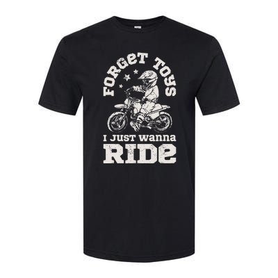 Forget Toys I Just Wanna Ride Dirt Bike Rider Motocross Softstyle CVC T-Shirt