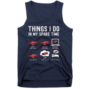 Funny Things I Do In My Spare Time Fast Cars Lover Tank Top