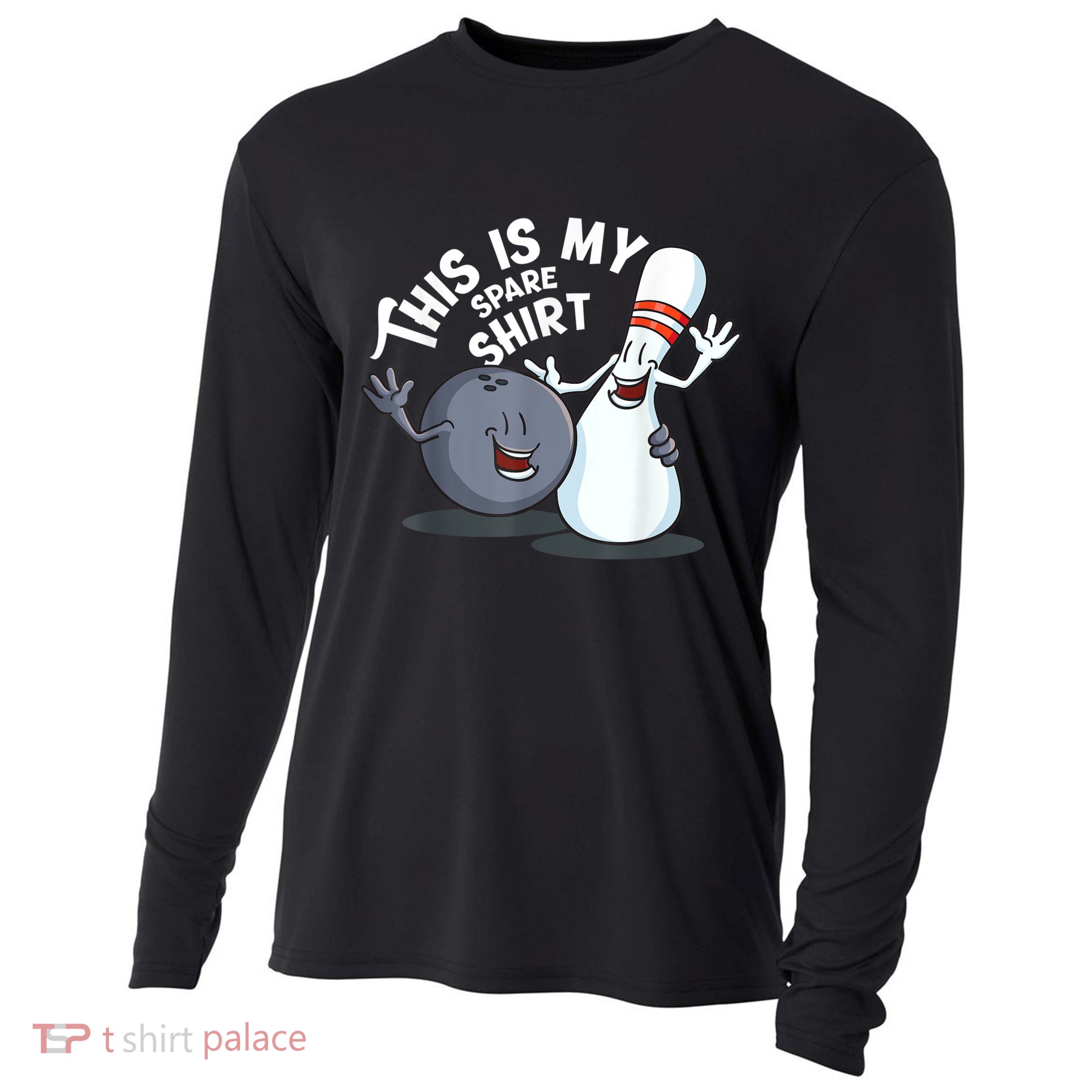 Funny This Is My Spare Bowling Game Gift For Men Women Cooling Performance Long Sleeve Crew