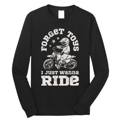 Forget Toys I Just Wanna Ride Dirt Bike Rider Motocross Long Sleeve Shirt