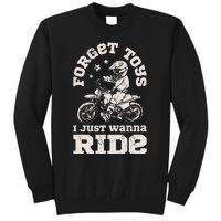 Forget Toys I Just Wanna Ride Dirt Bike Rider Motocross Sweatshirt