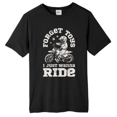 Forget Toys I Just Wanna Ride Dirt Bike Rider Motocross Tall Fusion ChromaSoft Performance T-Shirt