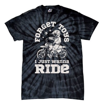 Forget Toys I Just Wanna Ride Dirt Bike Rider Motocross Tie-Dye T-Shirt