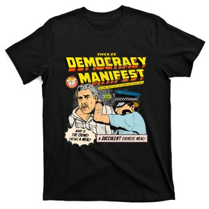 Funny This Is Democracy Manifest T-Shirt