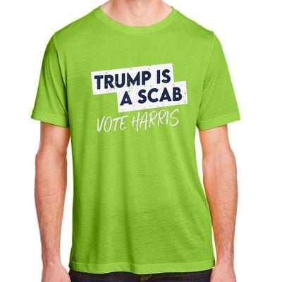 Funny Trump Is A Scab Vote Harris Walz Kamala President 2024 Adult ChromaSoft Performance T-Shirt