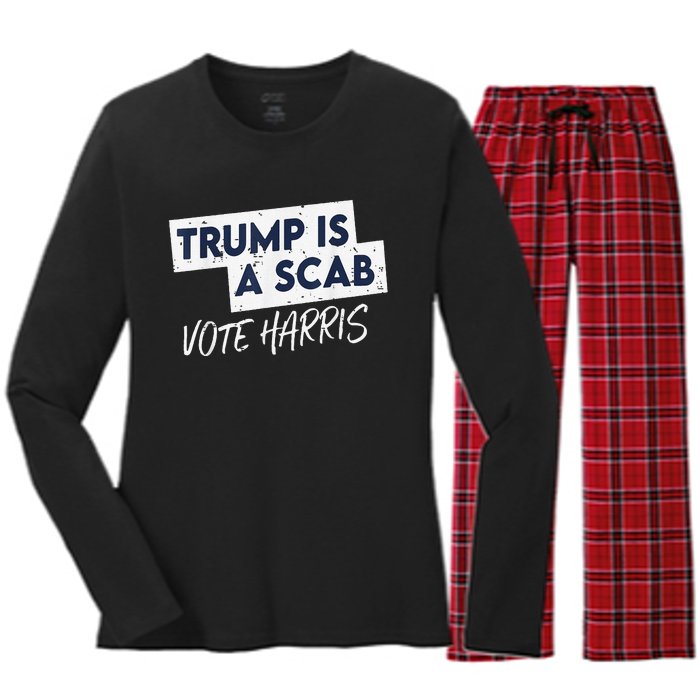 Funny Trump Is A Scab Vote Harris Walz Kamala President 2024 Women's Long Sleeve Flannel Pajama Set 