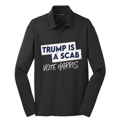 Funny Trump Is A Scab Vote Harris Walz Kamala President 2024 Silk Touch Performance Long Sleeve Polo