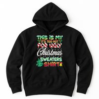 Funny This Is My It's Too Hot For Ugly Christmas Sweaters Shirt Hoodie