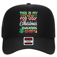 Funny This Is My It's Too Hot For Ugly Christmas Sweaters Shirt Hat