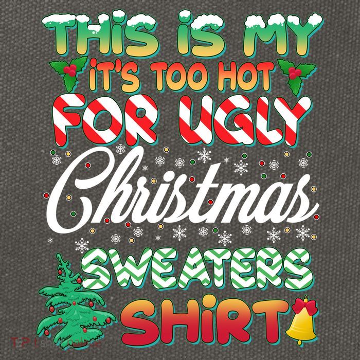 Funny This Is My It's Too Hot For Ugly Christmas Sweaters Shirt Cotton Canvas Backpack