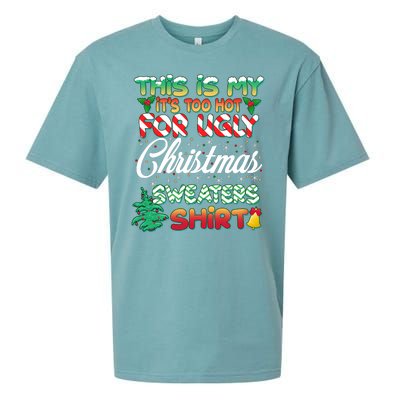 Funny This Is My It's Too Hot For Ugly Christmas Sweaters Shirt Sueded Cloud Jersey T-Shirt