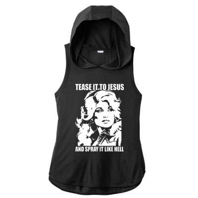 Funny Tease It To Jesus And Spray It Like Hell Western Music Ladies PosiCharge Tri-Blend Wicking Draft Hoodie Tank