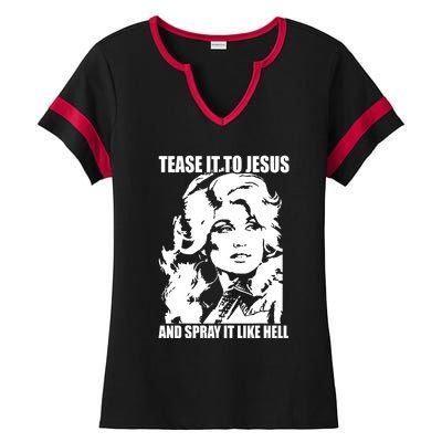 Funny Tease It To Jesus And Spray It Like Hell Western Music Ladies Halftime Notch Neck Tee