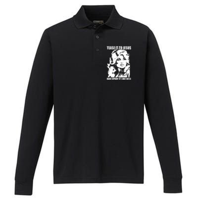 Funny Tease It To Jesus And Spray It Like Hell Western Music Performance Long Sleeve Polo