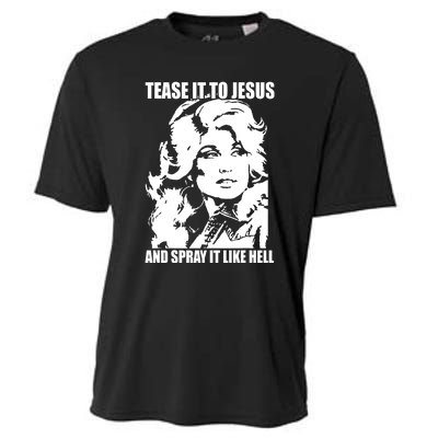 Funny Tease It To Jesus And Spray It Like Hell Western Music Cooling Performance Crew T-Shirt