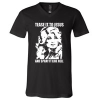 Funny Tease It To Jesus And Spray It Like Hell Western Music V-Neck T-Shirt