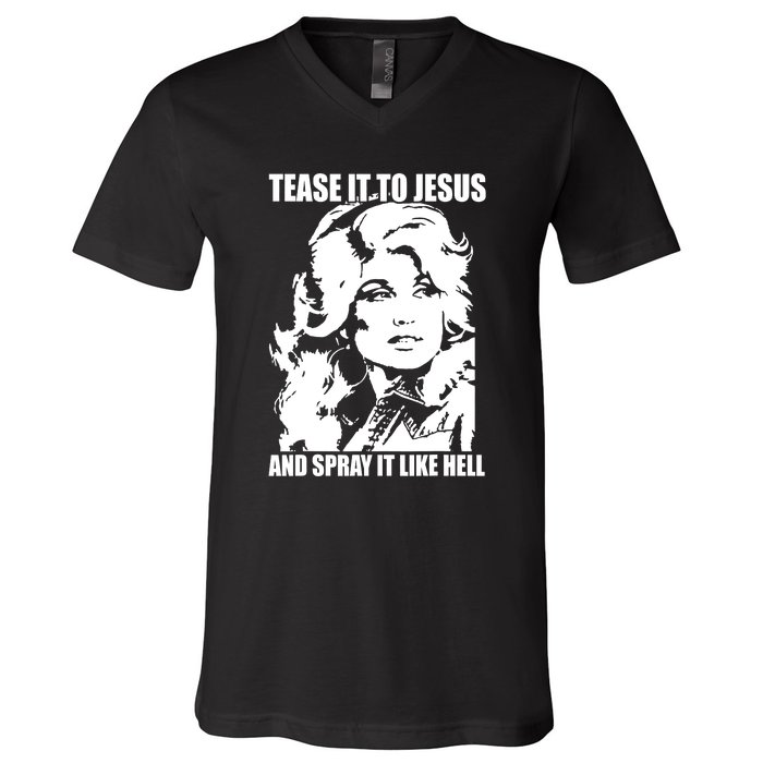 Funny Tease It To Jesus And Spray It Like Hell Western Music V-Neck T-Shirt