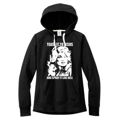 Funny Tease It To Jesus And Spray It Like Hell Western Music Women's Fleece Hoodie