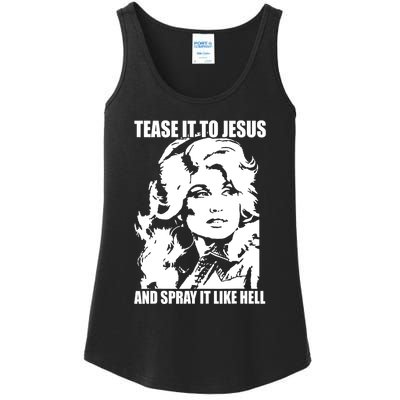 Funny Tease It To Jesus And Spray It Like Hell Western Music Ladies Essential Tank