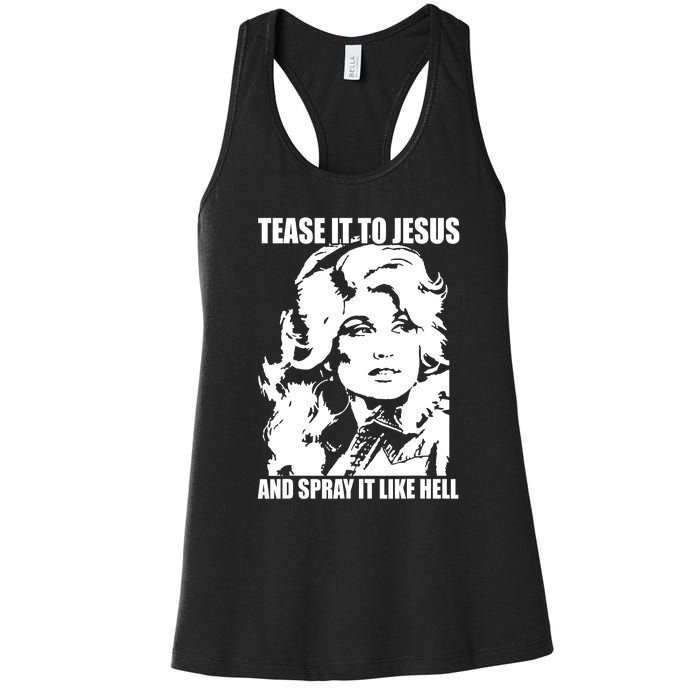 Funny Tease It To Jesus And Spray It Like Hell Western Music Women's Racerback Tank