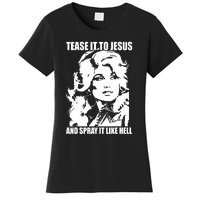 Funny Tease It To Jesus And Spray It Like Hell Western Music Women's T-Shirt