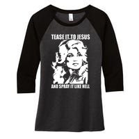 Funny Tease It To Jesus And Spray It Like Hell Western Music Women's Tri-Blend 3/4-Sleeve Raglan Shirt